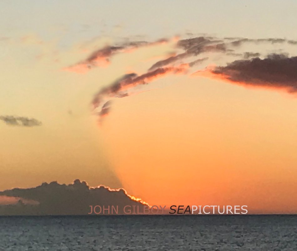 View Sea Pictures by JOHN GILBOY
