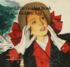 The Little Golden Book 
of The Golden Age book cover