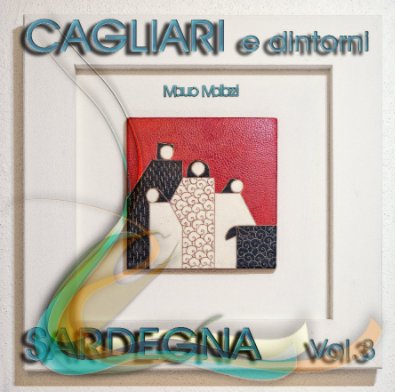 Cagliari e dintorni Sardegna Vol.3 book cover