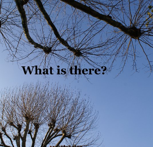 Ver What is there? por BridgetMcKen