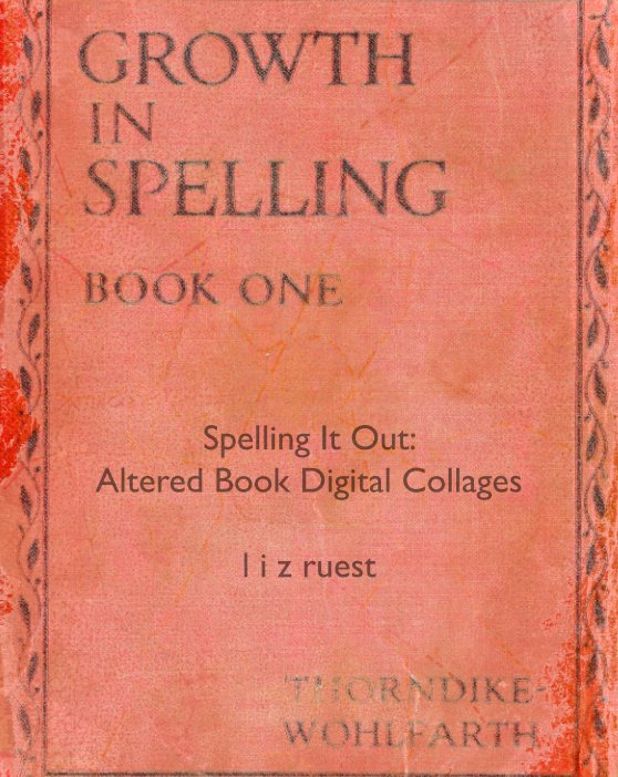 View Spelling It Out Photo Book by Liz Ruest