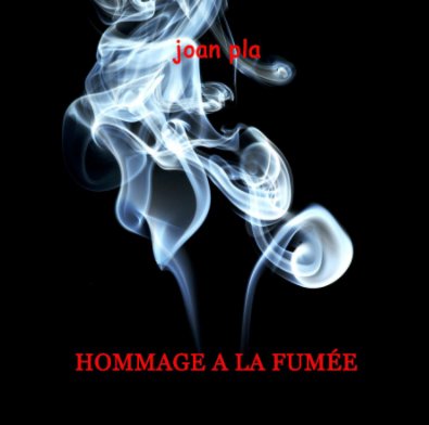 HOMMAGE A LA FUMÉE book cover