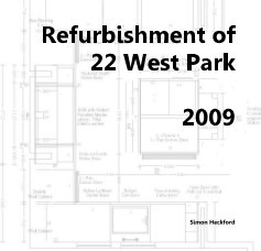 Refurbishment of 22 West Park 2009 book cover
