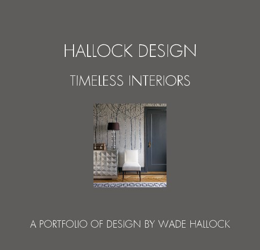Ver HALLOCK DESIGN TIMELESS INTERIORS por Wade Hallock