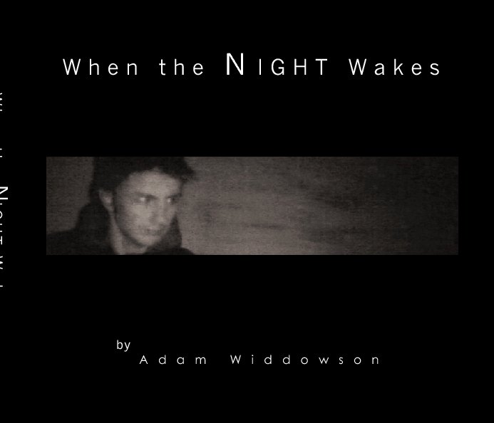View When the Night Wakes by Adam Widdowson