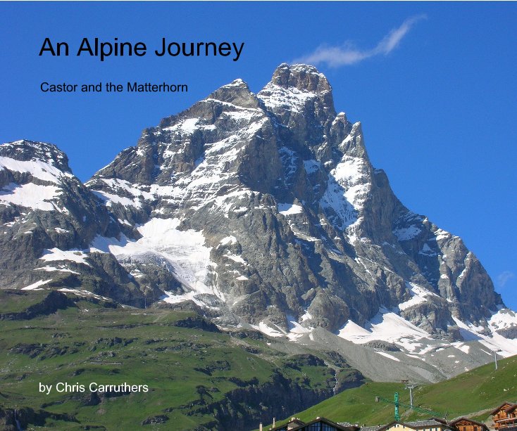 View An Alpine Journey by Chris Carruthers