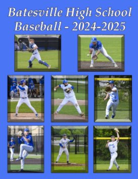 Batesville High School Baseball 2024-2025 book cover