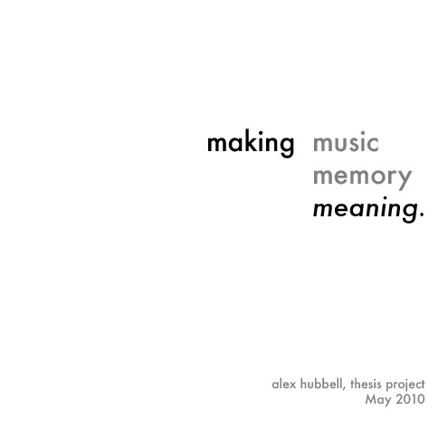View making music, memory, meaning by alex hubbell