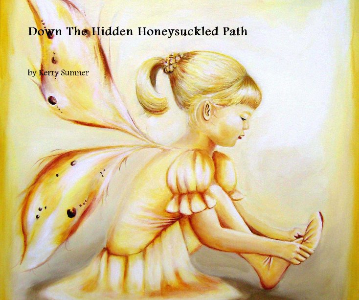 Ver Down The Hidden Honeysuckled Path por Kerry Sumner