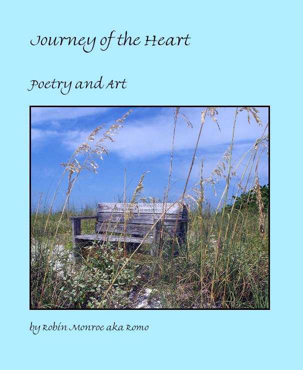 View Journey of the Heart by Robin Monroe aka Romo