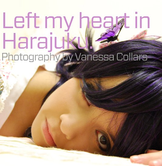 Ver Left My Heart in Harajuku por Vanessa Collars