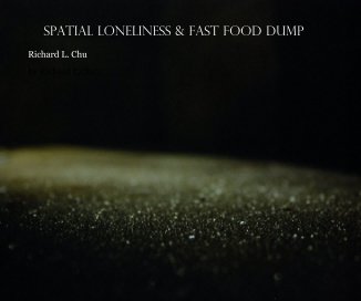 Spatial Loneliness & Fast Food Dump book cover