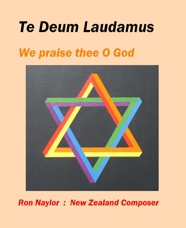 View Te Deum Laudamus by Ron Naylor : New Zealand Composer