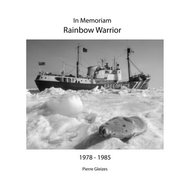 Quarantième anniversaire de l'attentat du Rainbow Warrior book cover