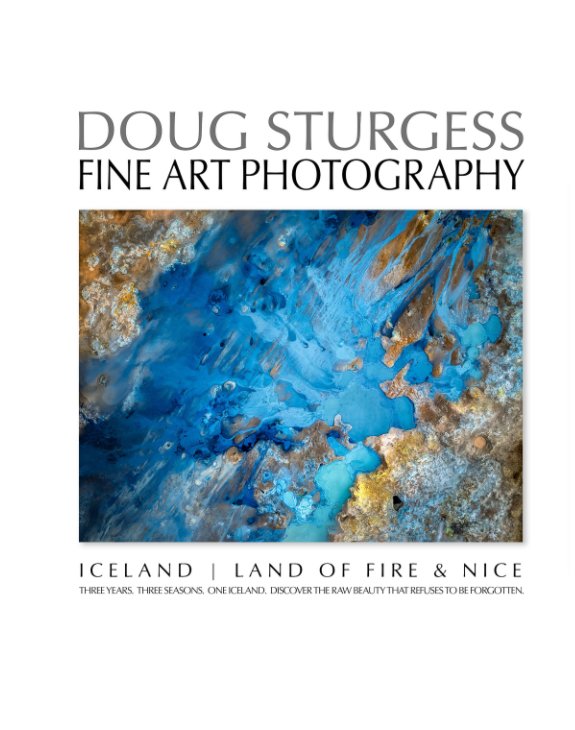 View Iceland | The Land of Fire and Nice. Three Years. Three Seasons. One Iceland. by Doug Sturgess