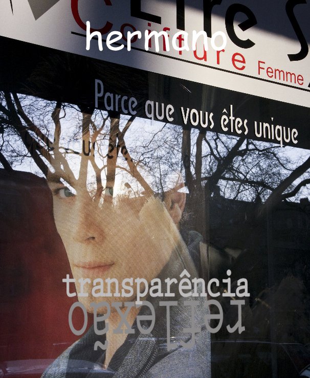 View Transparência/Reflexão by Hermano