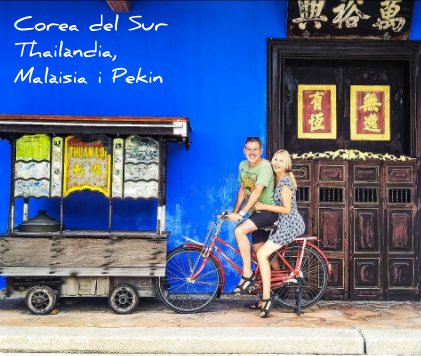 Corea del Sur Thailàndia, Malàisia i Pekin book cover