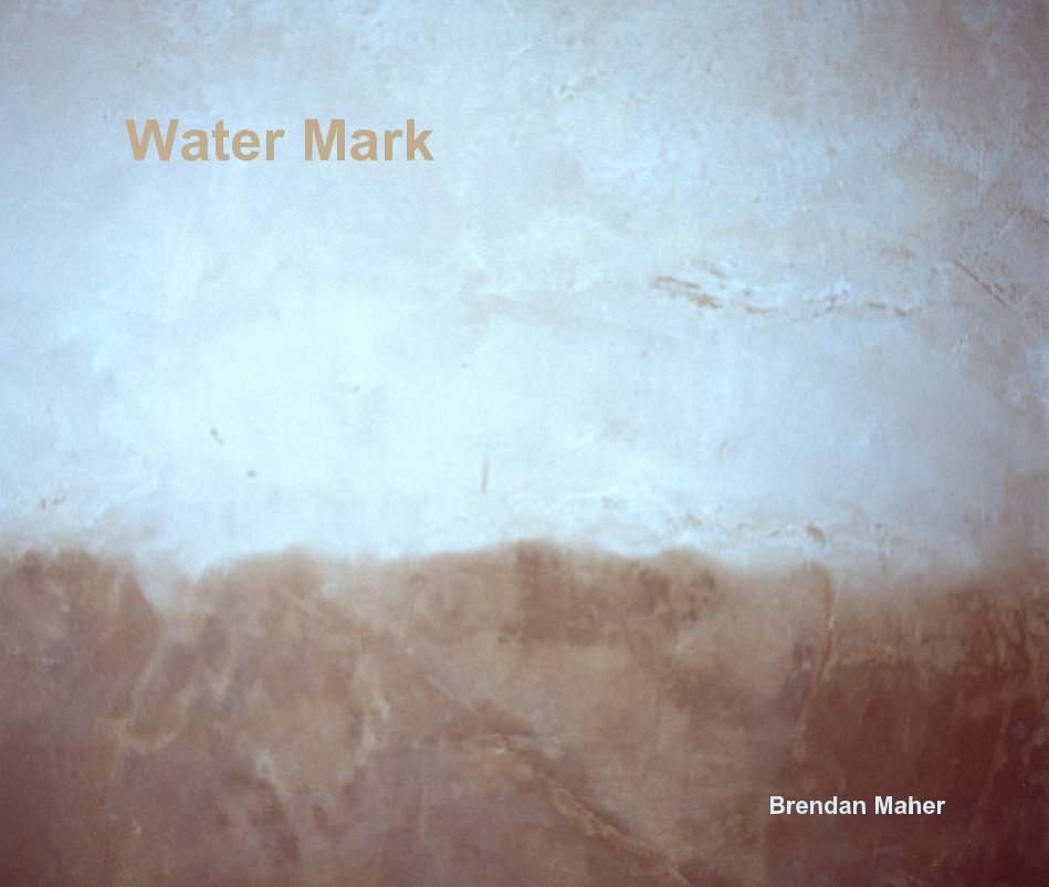 View Water Mark by Brendan Maher