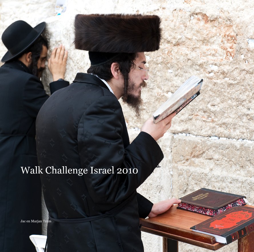 Ver Walk Challenge Israel 2010 por Jac en Marjan Trum