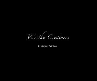 We the Creatures by Lindsey Feinberg book cover