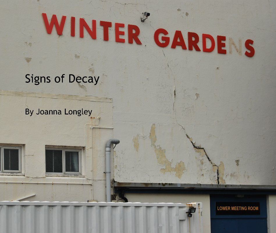 View Signs of Decay by Joanna Longley
