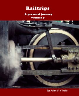 Railtrips A personal journey Volume 9 book cover