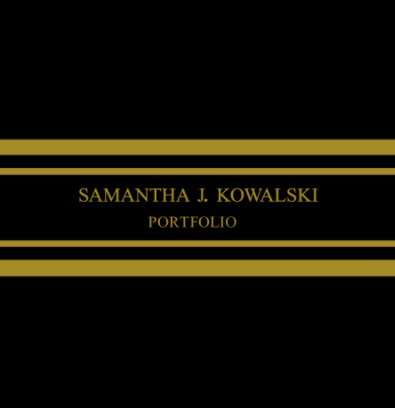 Samantha Kowalski College Portfolio Book book cover