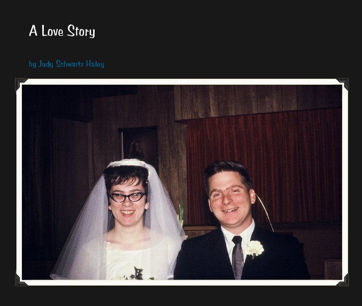 Bekijk A Love Story op Judy Schwartz Haley