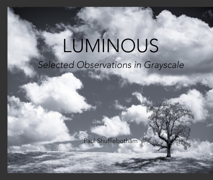 View Luminous (Softcover) by Paul Kevin Shufflebotham