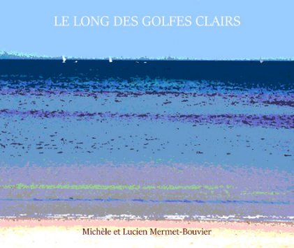 Le long des golfes clairs book cover
