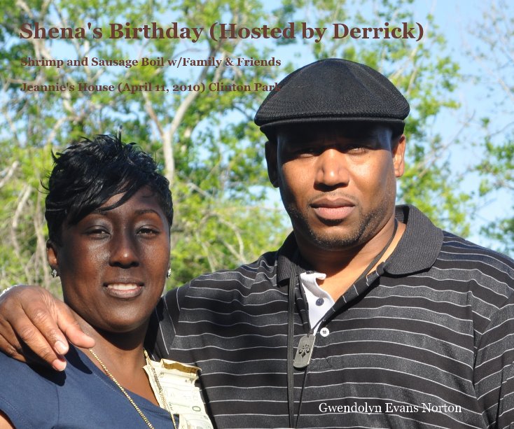 Visualizza Shena's Birthday (Hosted by Derrick) di Gwendolyn Evans Norton