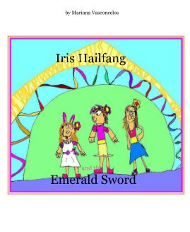 Iris Hailfang and the Emerald Sword book cover