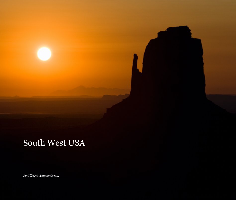 View South West USA by Gilberto Antonio Oriani