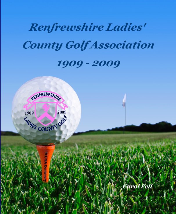 View Renfrewshire Ladies' County Golf Association by Carol Fell