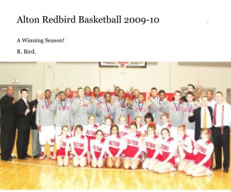 Alton Redbird Basketball 2009-10 s book cover
