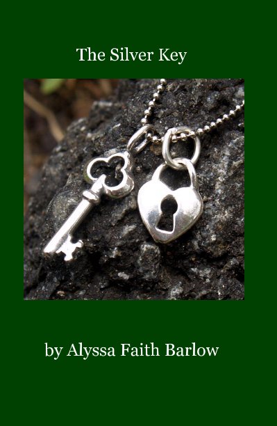 Visualizza The Silver Key di Alyssa Faith Barlow
