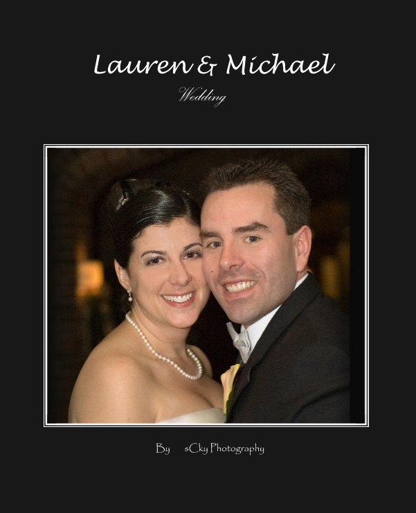 View Lauren & Michael by sCky Photography
