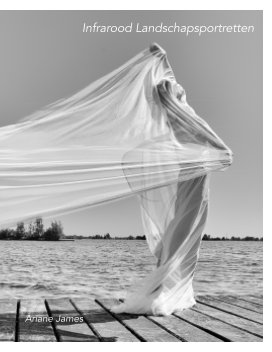 Ariane James Infrarood Fotografie book cover