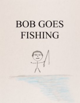 Bob Goes Fishing book cover