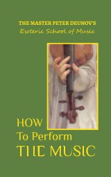 How to Perform the Music book cover