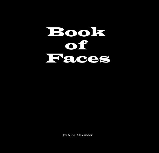 View Book of Faces by Nina Alexander