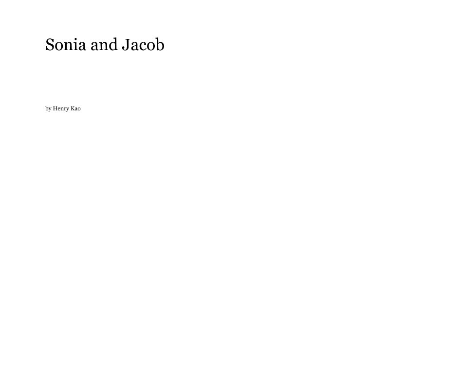 View Sonia and Jacob - Draft by Henry Kao