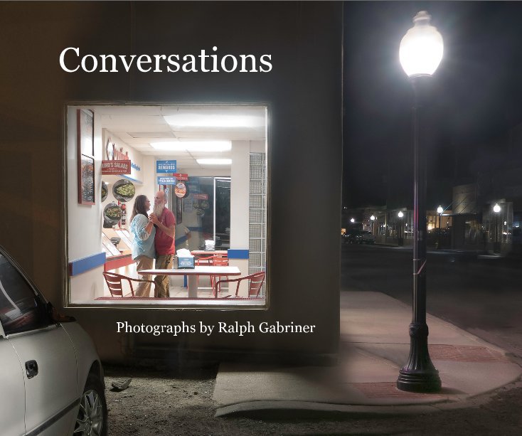 View Conversations by Photographs by Ralph Gabriner