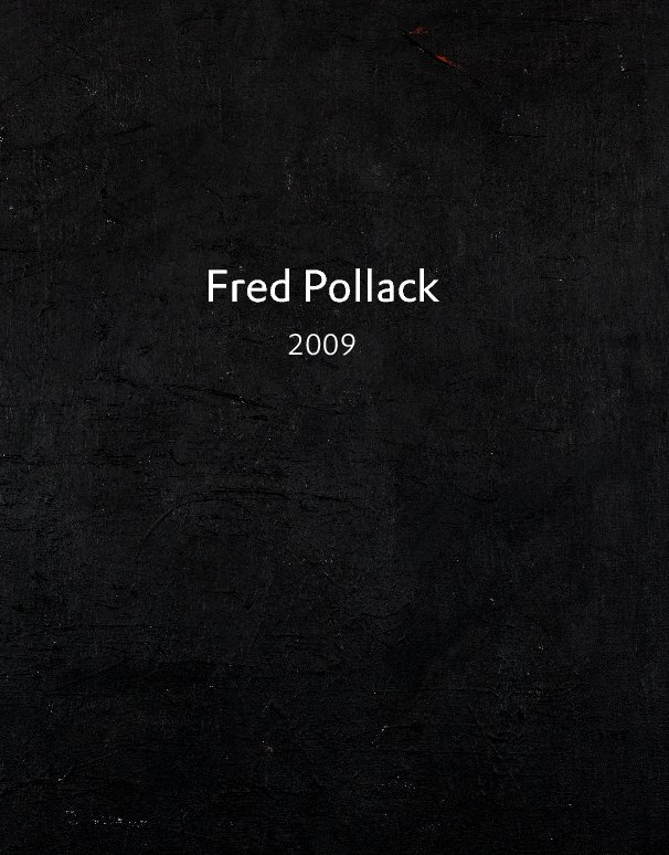 View fred pollack 2009 by Klaas Huizenga