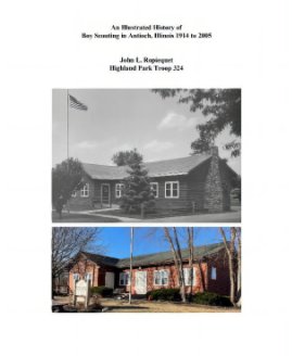An Illustrated History of Boy Scouting in Antioch, Illinois book cover