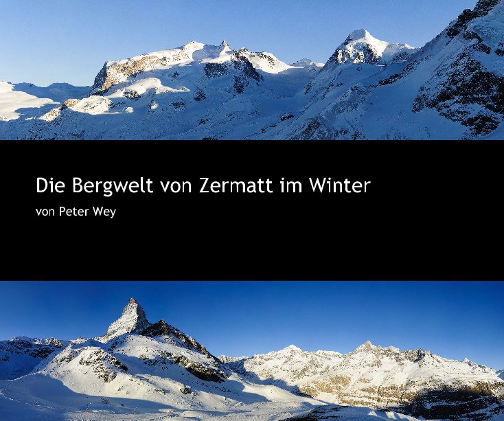 View Die Bergwelt von Zermatt im Winter by von Peter Wey