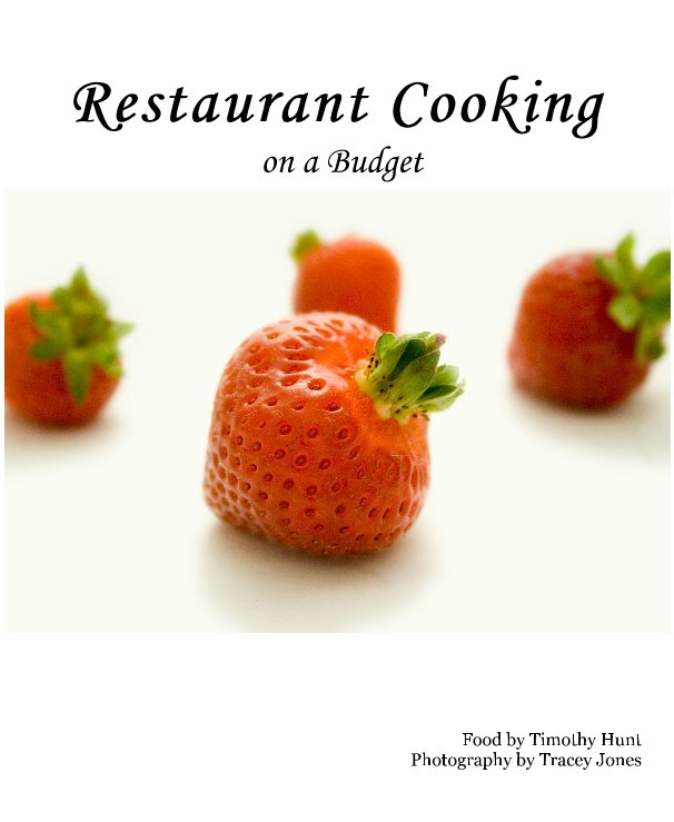 Restaurant Cooking on a Budget nach Tracey Jones Photography anzeigen