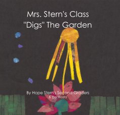 Mrs. Stern's Class "Digs" The Garden book cover
