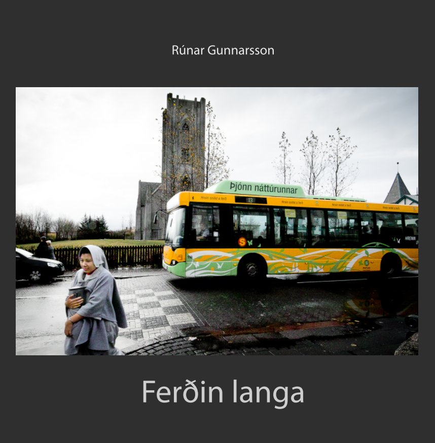 View Ferðin langa by Rúnar Gunnarsson