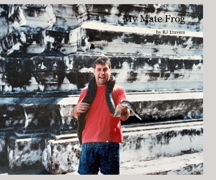 View My Mate Frog by RJ Travers